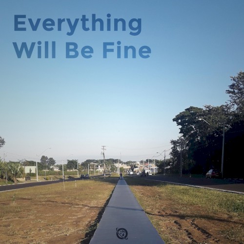 Everything Will Be Fine