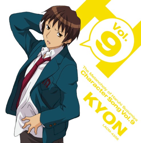 The Melancholy of Haruhi Suzumiya Character Song, Volume 9: Kyon