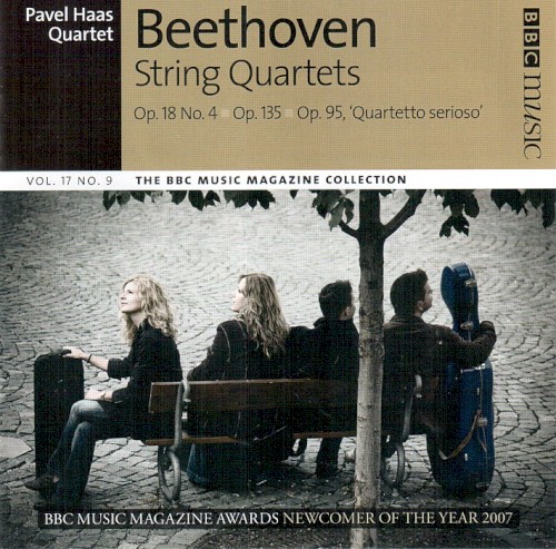 BBC Music, Volume 17, Number 9: String Quartets op. 18 no. 4 / op. 135 / op. 95, ‘Quartetto serioso’