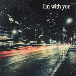 I'm with You