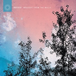 Wrought From The Walls EP (Remastered)