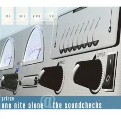 One Nite Alone: The Soundchecks