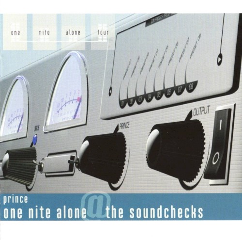 One Nite Alone: The Soundchecks