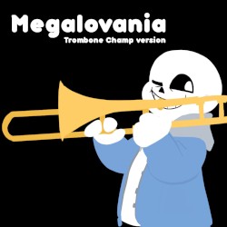 Megalovania (From "Undertale") (Trombone Champ Version)