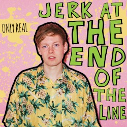 Jerk at the End of the Line