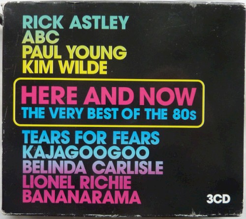 Here and Now: The Very Best of the 80s