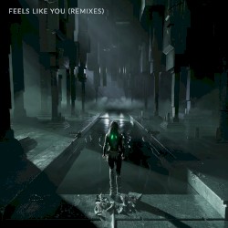 Feels Like You (Remixes)