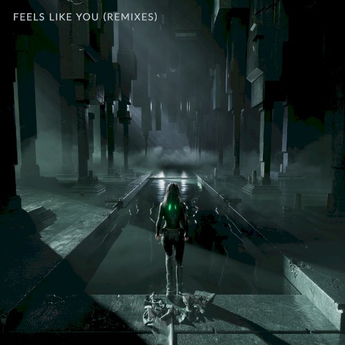 Feels Like You (Remixes)