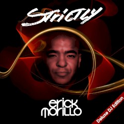Strictly Erick Morillo