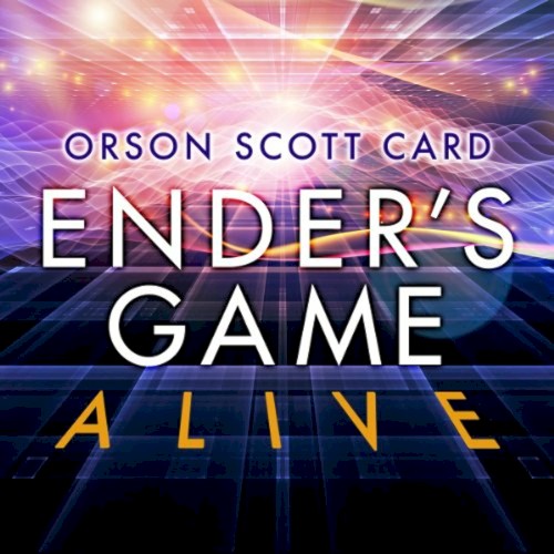 Ender's Game Alive: The Full-Cast Audioplay