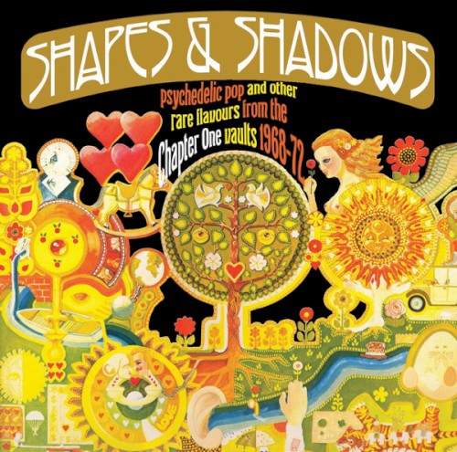 Shapes & Shadows: Psychedelic Pop and Other Rare Flavours From the Chapter One Vaults 1968-1972