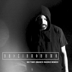 No Time (Marco Ragno remix)