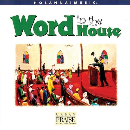 Word in the House