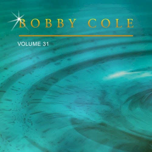 Bobby Cole, Vol. 31