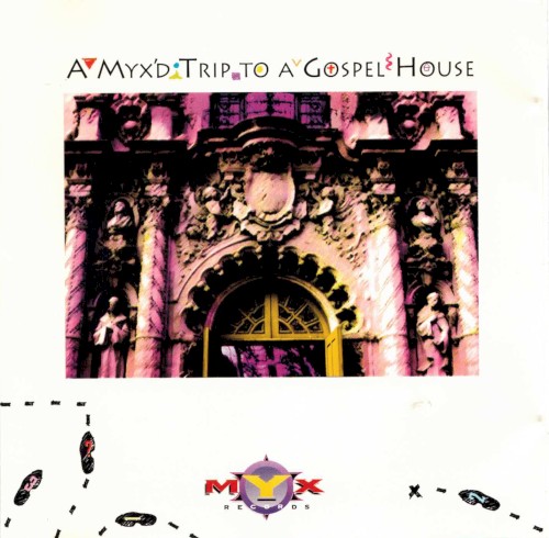 A Myx'd Trip to a Gospel House