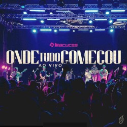Onde Tudo Começou (Ao Vivo)