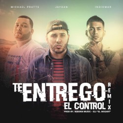 Te entrego el control (remix)