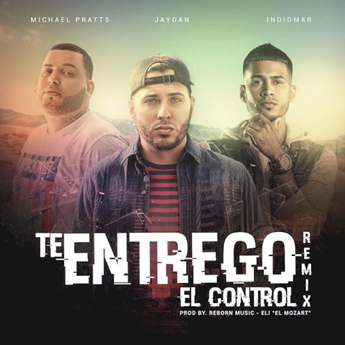 Te entrego el control (remix)