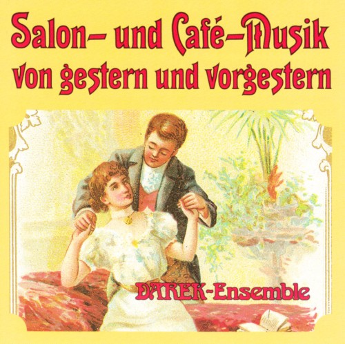 Salon- und Café-Musik von gestern und vorgestern