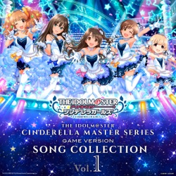 THE IDOLM@STER CINDERELLA MASTER SERIES GAME VERSION SONG COLLECTION Vol. 1