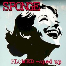 Plowed (Re-Recorded - Sped Up)