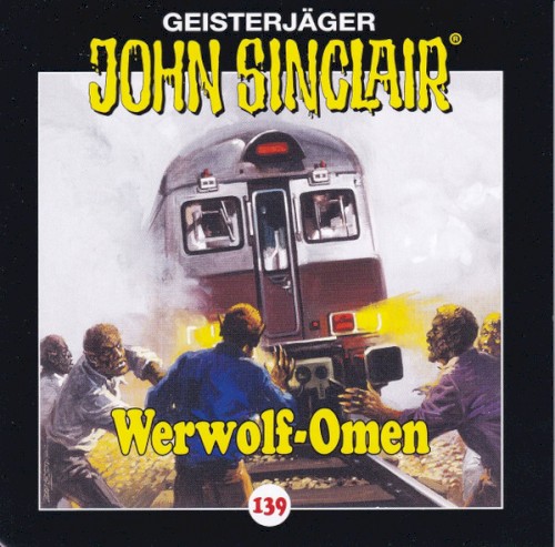 Geisterjäger John Sinclair Folge 139: Werwolf-Omen
