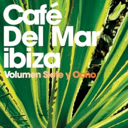 Café del Mar, volumen siete y ocho
