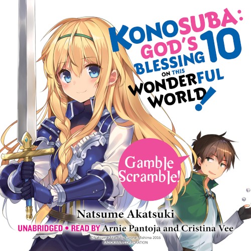 Konosuba: God’s Blessing on This Wonderful World! Vol. 10: Gamble Scramble!