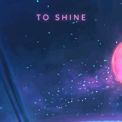To Shine