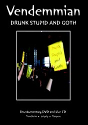 Drunk Stupid and Goth