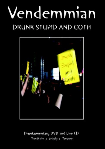 Drunk Stupid and Goth
