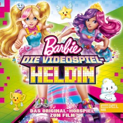 Barbie in: Die Videospiel-Heldin - Das Original-Hörspiel zum Film