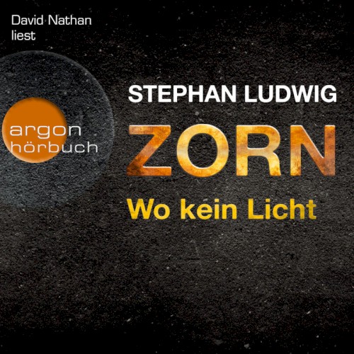 Zorn: Wo kein Licht