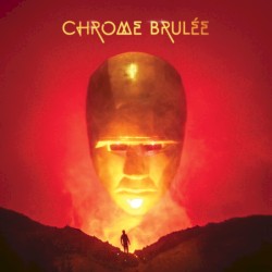 Chrome Brulée