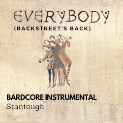 Everybody (Backstreet’s Back) [ Bardcore Instrumental]