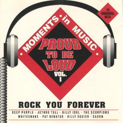Proud to Be Loud, Vol. 1: Rock You Forever