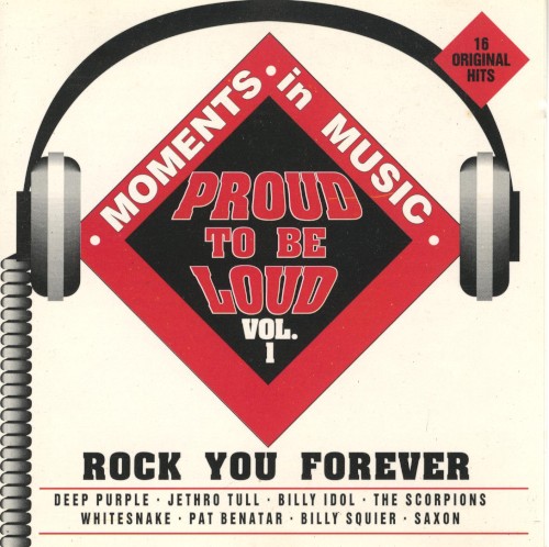 Proud to Be Loud, Vol. 1: Rock You Forever
