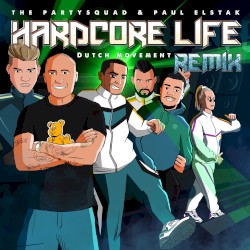 Hardcore Life (Dutch Movement Remix)