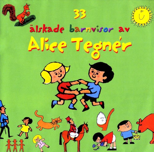 33 älskade barnvisor av Alice Tegnér
