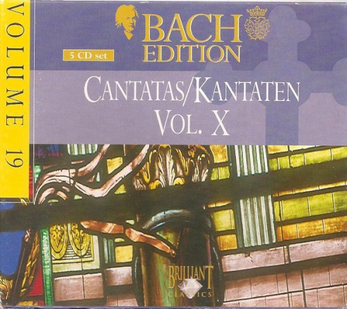 Bach Edition, Volume 19: Cantatas/Kantaten, Volume X
