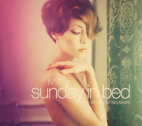 Sunday in Bed 7: Sexy Sounds for Lazy Lovers