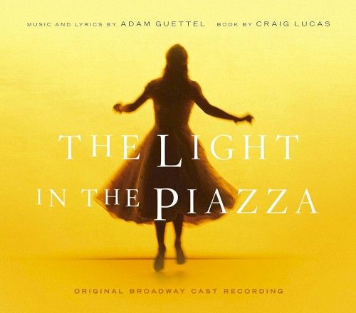 The Light in the Piazza (2005 original Broadway cast)