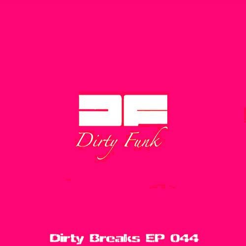 Dirty Breaks EP 044