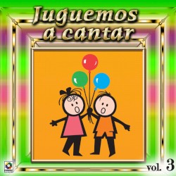 Juguemos A Cantar, Vol. 3