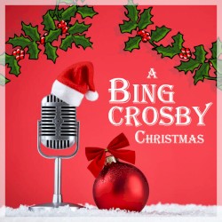 A Bing Crosby Christmas