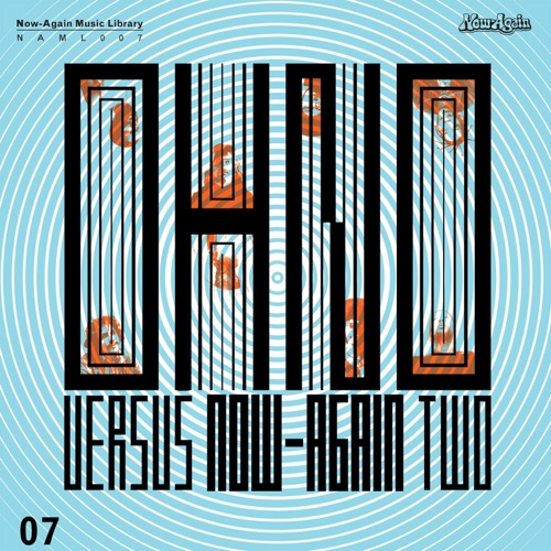 Oh No Vs. Now-Again 2