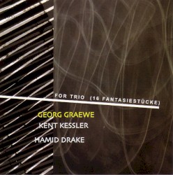 For Trio (16 Fantasiestücke)