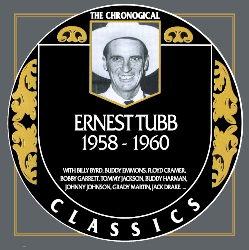 The Chronogical Classics: Ernest Tubb 1958-1960