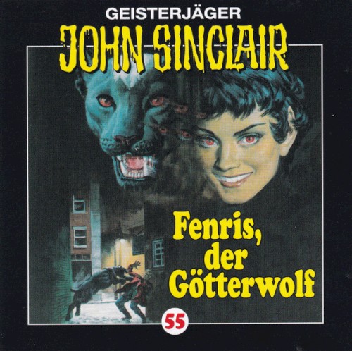 Geisterjäger John Sinclair Folge 055: Fenris, der Götterwolf