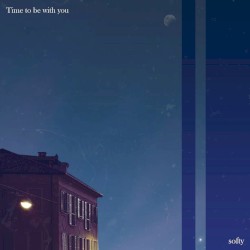 time to be with you